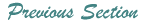 Previous Section